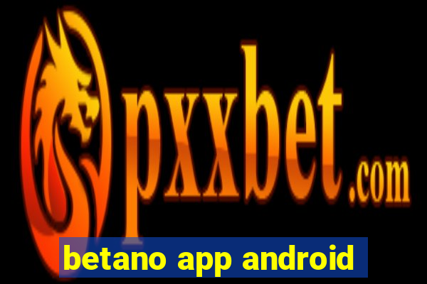 betano app android